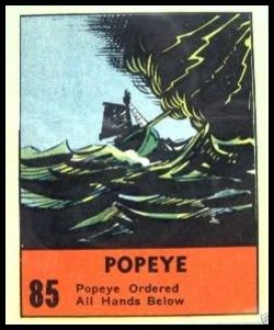 85 Popeye Ordered All Hands Below